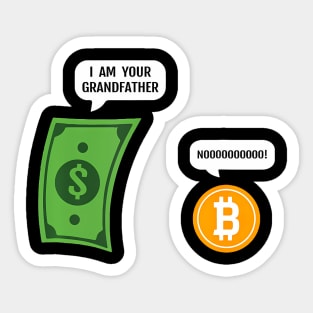 Bitcoin I Am Your Grandfather Funny Money Btc Crypto Trader Sticker